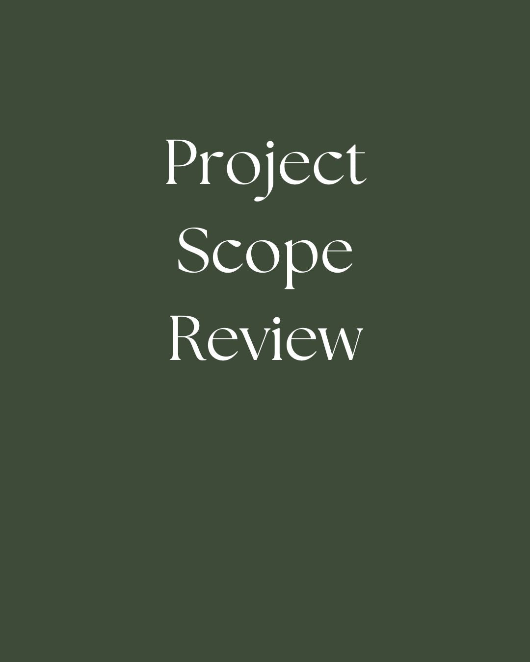 Project Scope Review